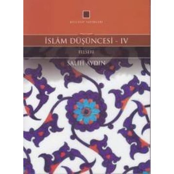 İslam Düşüncesi 4 - Salih Aydın