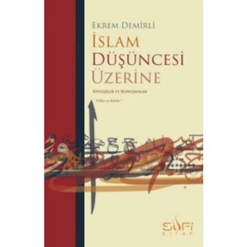 İslam Düşüncesi Üzerine - Ekrem Demirli