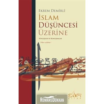 İslam Düşüncesi Üzerine - Ekrem Demirli