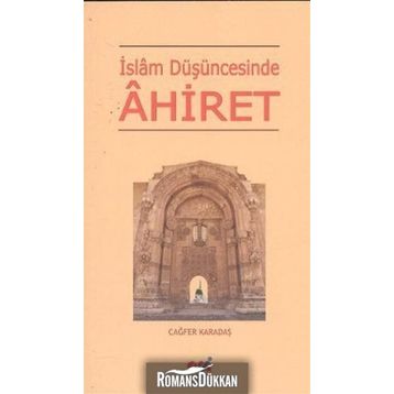 İSLAM DÜŞÜNCESİNDE AHIRET - CAĞFER KARATAŞ