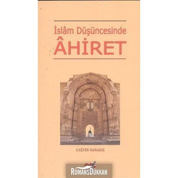 İSLAM DÜŞÜNCESİNDE AHIRET - CAĞFER KARATAŞ