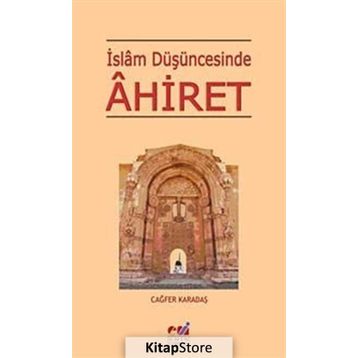 İSLAM DÜŞÜNCESİNDE AHIRET - CAĞFER KARATAŞ