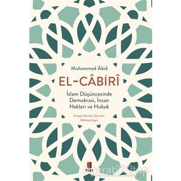 İslam Düşüncesinde Demokrasi, İnsan Hakları ve Hukuk Muhammed Âbid El Cabiri