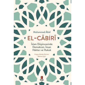 İslam Düşüncesinde Demokrasi, İnsan Hakları ve Hukuk Muhammed Âbid El Cabiri