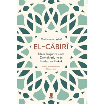 İslam Düşüncesinde Demokrasi, İnsan Hakları ve Hukuk Muhammed Âbid El Cabiri