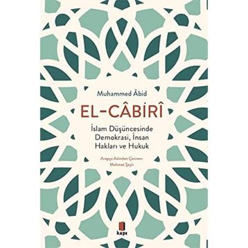İslam Düşüncesinde Demokrasi, İnsan Hakları ve Hukuk Muhammed Âbid El Cabiri