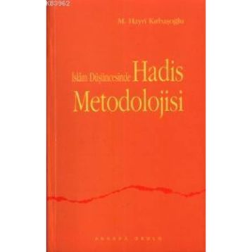 İSLAM DÜŞÜNCESİNDE HADIS METODOLOJISI - M. HAYRI KIRBAŞOĞLU