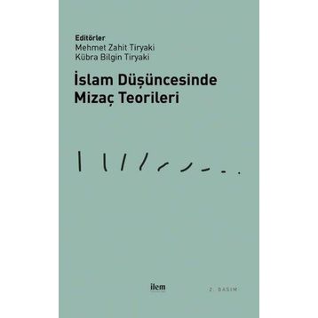 İslam Düşüncesinde Mizaç Teorileri İlem Yayınları