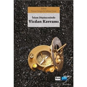 İslam Düşüncesinde Vicdan Kavramı - Selime Çınar Doç. Dr. Yunus Cengiz