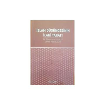 İslam Düşüncesinin İlahi Tarafı - Fuat Sezgin