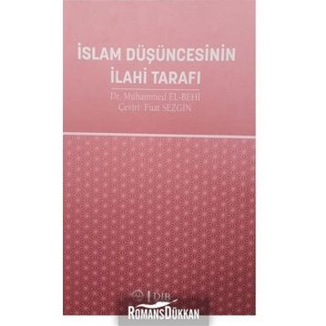 İslam Düşüncesinin İlahi Tarafı - Fuat Sezgin