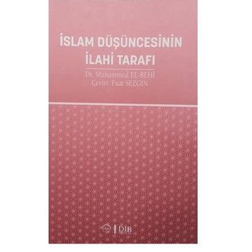 İslam Düşüncesinin İlahi Tarafı - Fuat Sezgin