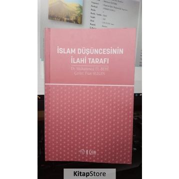İslam Düşüncesinin İlahi Tarafı - Fuat Sezgin