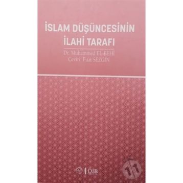 İslam Düşüncesinin İlahi Tarafı - Fuat Sezgin