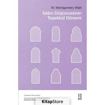 İSLAM DÜŞÜNCESININ TEŞEKKÜL DEVRI - W. MONTGOMERY WATT