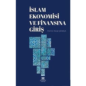 İslam Ekonomisi Ve Finansına Giriş - Murat Çizakça