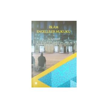 İslam Engelliler Hukuku - Ali Kumaş