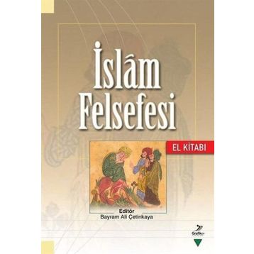 İslam Felsefesi El Kitabı - Kolektif