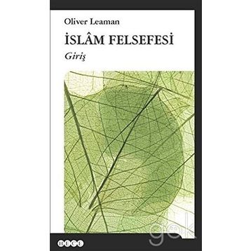 İslam Felsefesi - Oliver Leaman