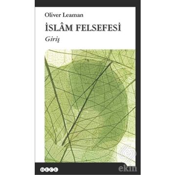 İslam Felsefesi - Oliver Leaman