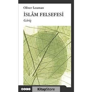 İslam Felsefesi - Oliver Leaman