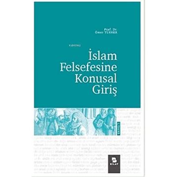 İslam Felsefesine Konusal Giriş Ömer Türker