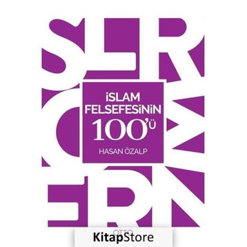 İslam Felsefesinin 100’ü - Hasan Özalp