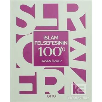 İslam Felsefesinin 100’ü - Hasan Özalp