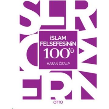 İslam Felsefesinin 100’ü - Hasan Özalp