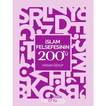 İslam Felsefesinin 200'ü - Hasan Özalp