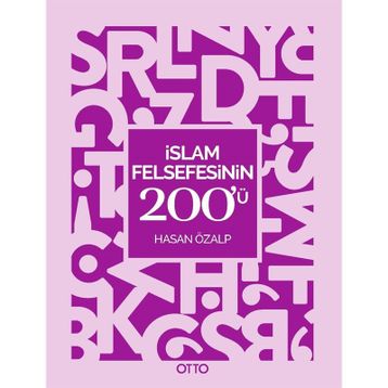 İslam Felsefesinin 200'ü - Hasan Özalp