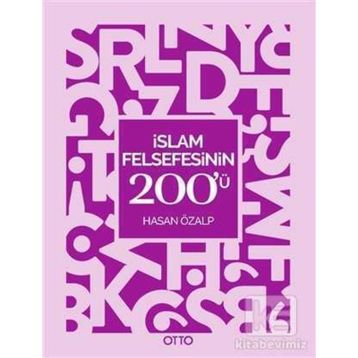 İslam Felsefesinin 200'ü - Hasan Özalp