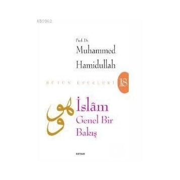 İslam Genel Bir Bakış - Muhammed Hamidullah