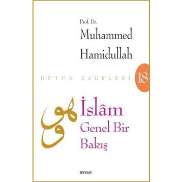 İslam Genel Bir Bakış - Muhammed Hamidullah
