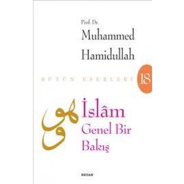 İslam Genel Bir Bakış - Muhammed Hamidullah