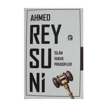 İslam Hukuk Prensipleri - Ahmed Raysuni