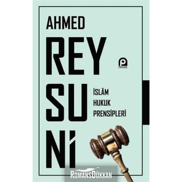İslam Hukuk Prensipleri - Ahmed Raysuni