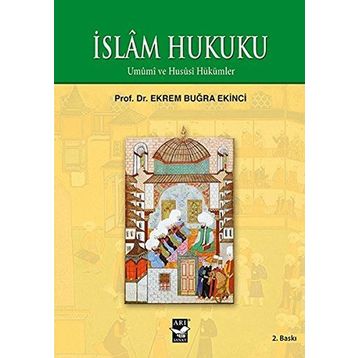 İSLAM HUKUKU - EKREM BUĞRA EKINCI