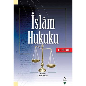 İSLAM HUKUKU (EL KİTABI) - TALIP TÜRCAN