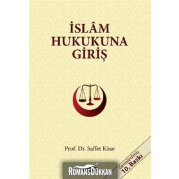 İslam Hukukuna Giriş - Saffet Köse