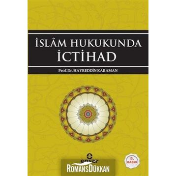 İslam Hukukunda İctihad - Hayreddin Karaman