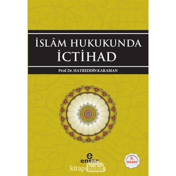 İslam Hukukunda İctihad - Hayreddin Karaman