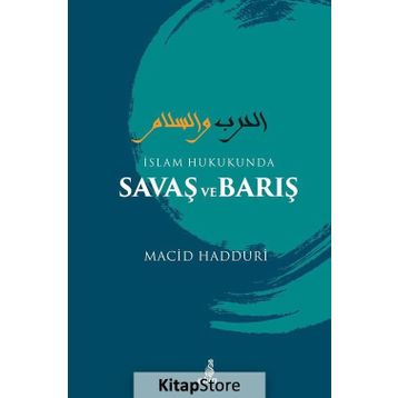 İslam Hukukunda Savaş ve Barış - Macid Hadduri