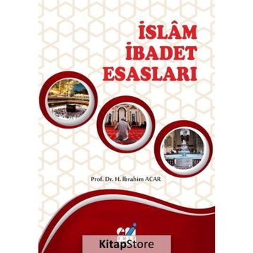 İslam İbadet Esasları - H.ibrahim Acar