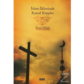 İslam İkliminde Kutsal Kitaplar - İhsan Özbek