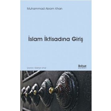 İslam İktisadına Giriş - Ahmet Tabakoğlu