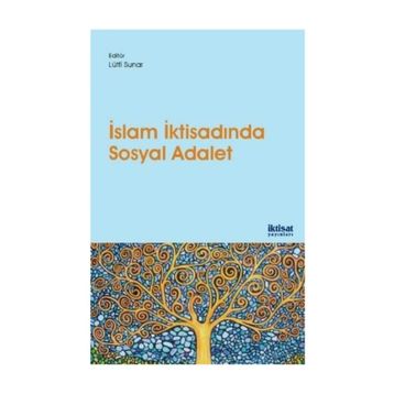 İslam İktisadında Sosyal Adalet - Osamah Hussain Al Rawashdeh Qazi Masood Ahmad Toseef Azid Valentino Cattelan Mehmet Tarık Eraslan Khoutem Ben Jedidia Ozan Maraşlı Yulizar D. Sanrego Salman Ahmed Shaikh Ömer Faruk Tekdoğan Hüsnü Tekin Aimatul Yumna Dwi R