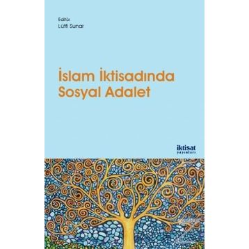İslam İktisadında Sosyal Adalet - Osamah Hussain Al Rawashdeh Qazi Masood Ahmad Toseef Azid Valentino Cattelan Mehmet Tarık Eraslan Khoutem Ben Jedidia Ozan Maraşlı Yulizar D. Sanrego Salman Ahmed Shaikh Ömer Faruk Tekdoğan Hüsnü Tekin Aimatul Yumna Dwi R