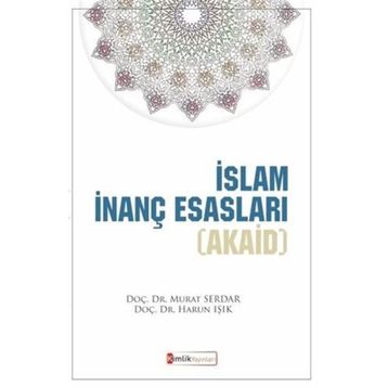 İslam İnanç Esasları Akaid - Murat Serdar