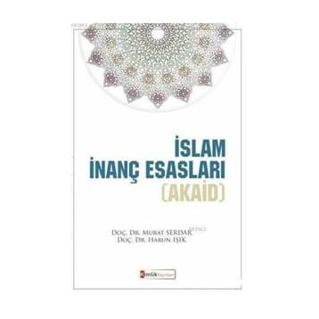 İslam İnanç Esasları Akaid - Murat Serdar